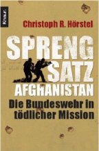Sprengsatz Afghanistan: Die Bundeswehr in tödlicher Mission